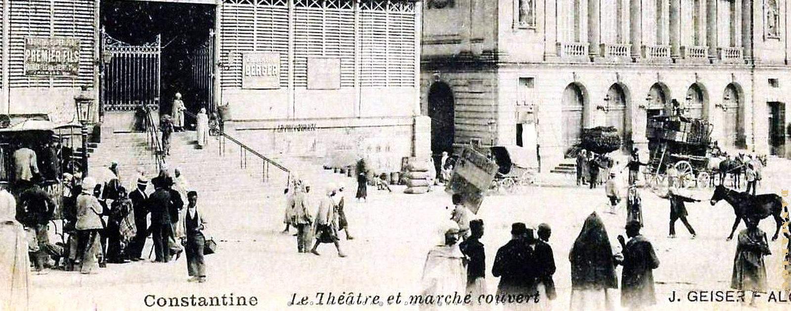 2555- Constantine - Theatre et Marche Couvert2 - 1905.jpg